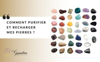 Comment purifier et pourquoi recharger ses pierres ?