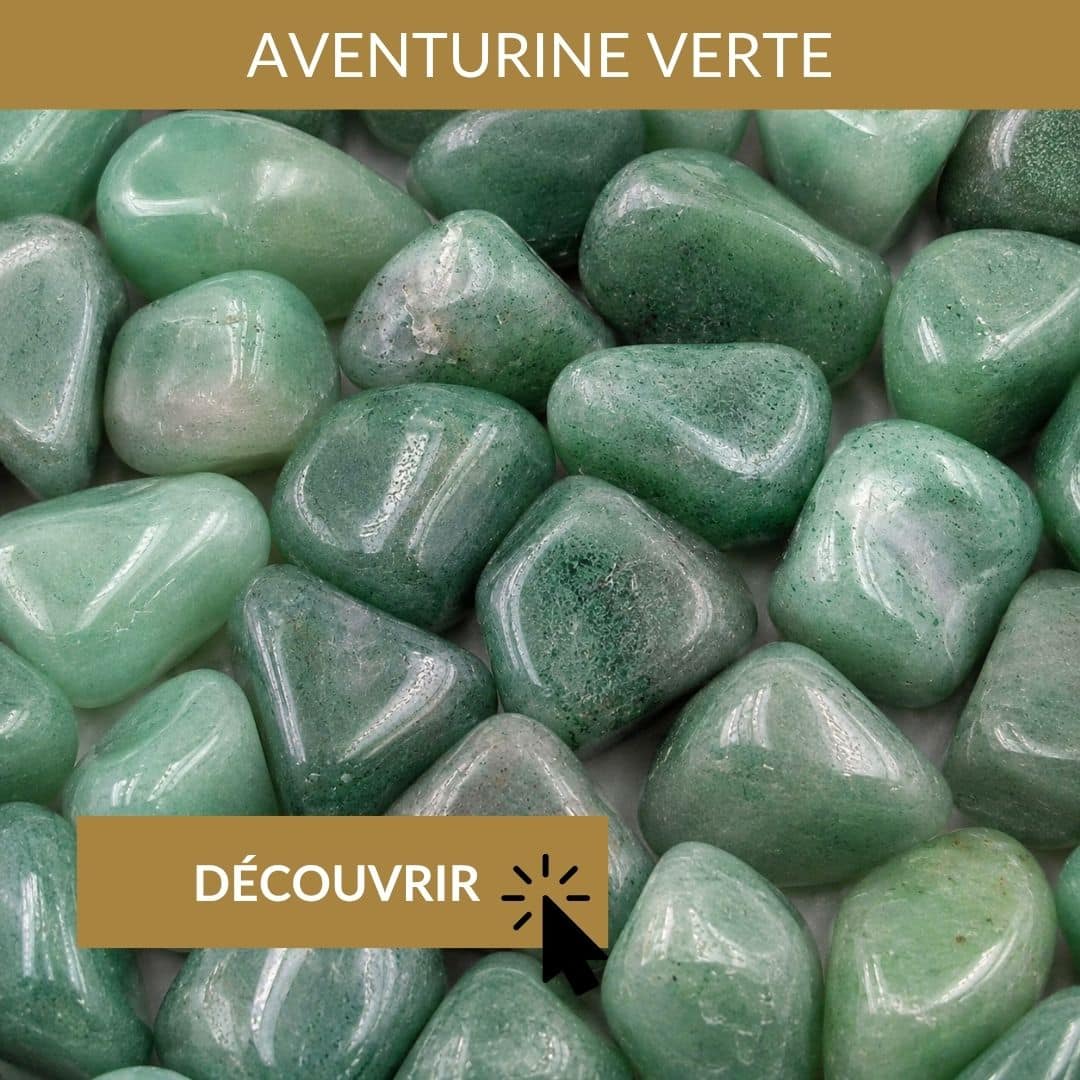 aventurine verte pierre pour rester ouvert aux nouvelles rencontres