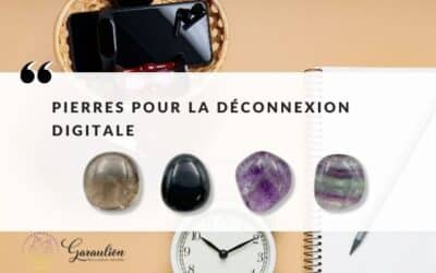 Déconnexion digitale : quelles pierres naturelles pour décrocher des écrans et retrouver le calme ?